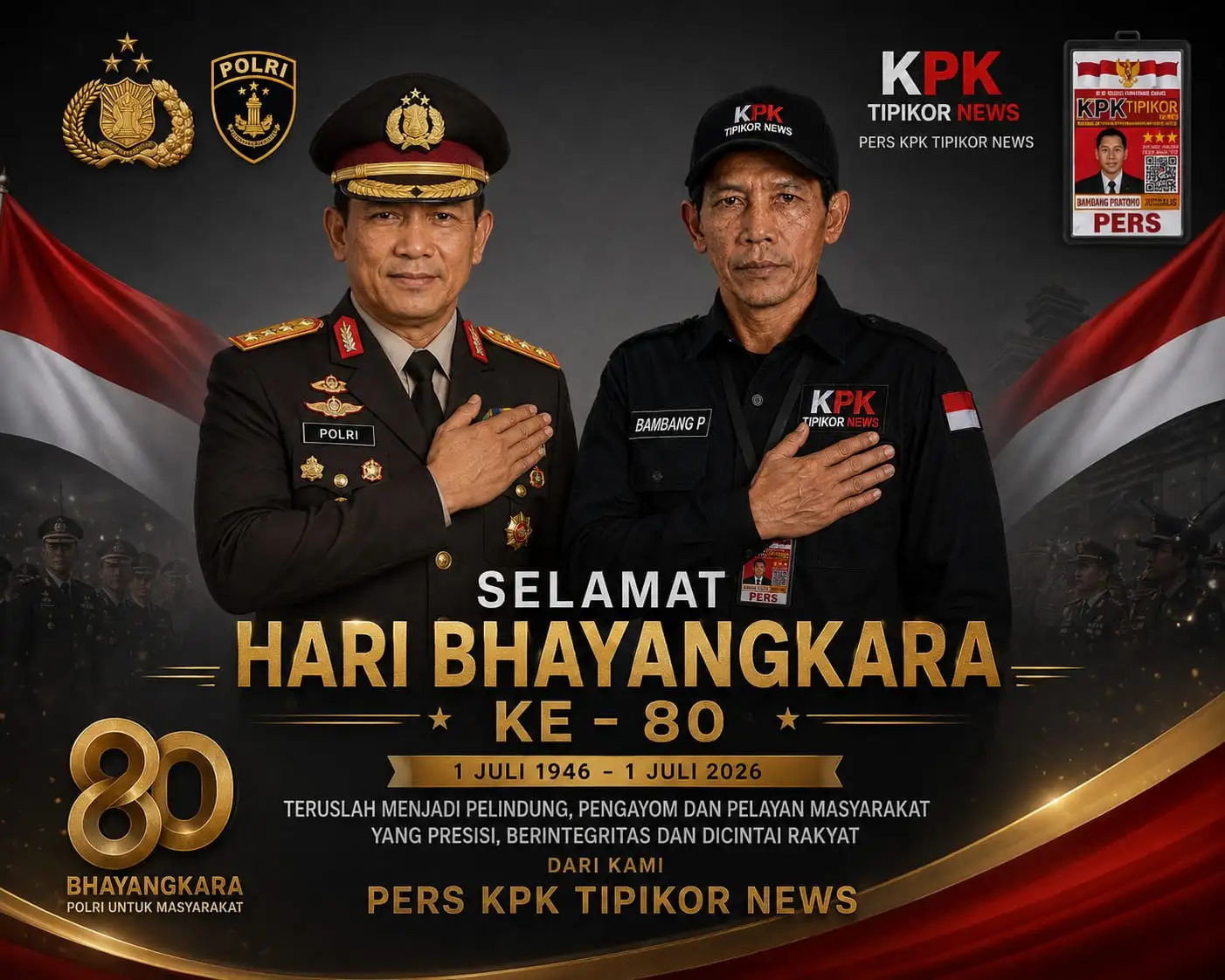 DPP Pers KPK Tipikor News Bangka Barat dan Redaksi Pusat Ucapkan Selamat Hari Bhayangkara ke-80