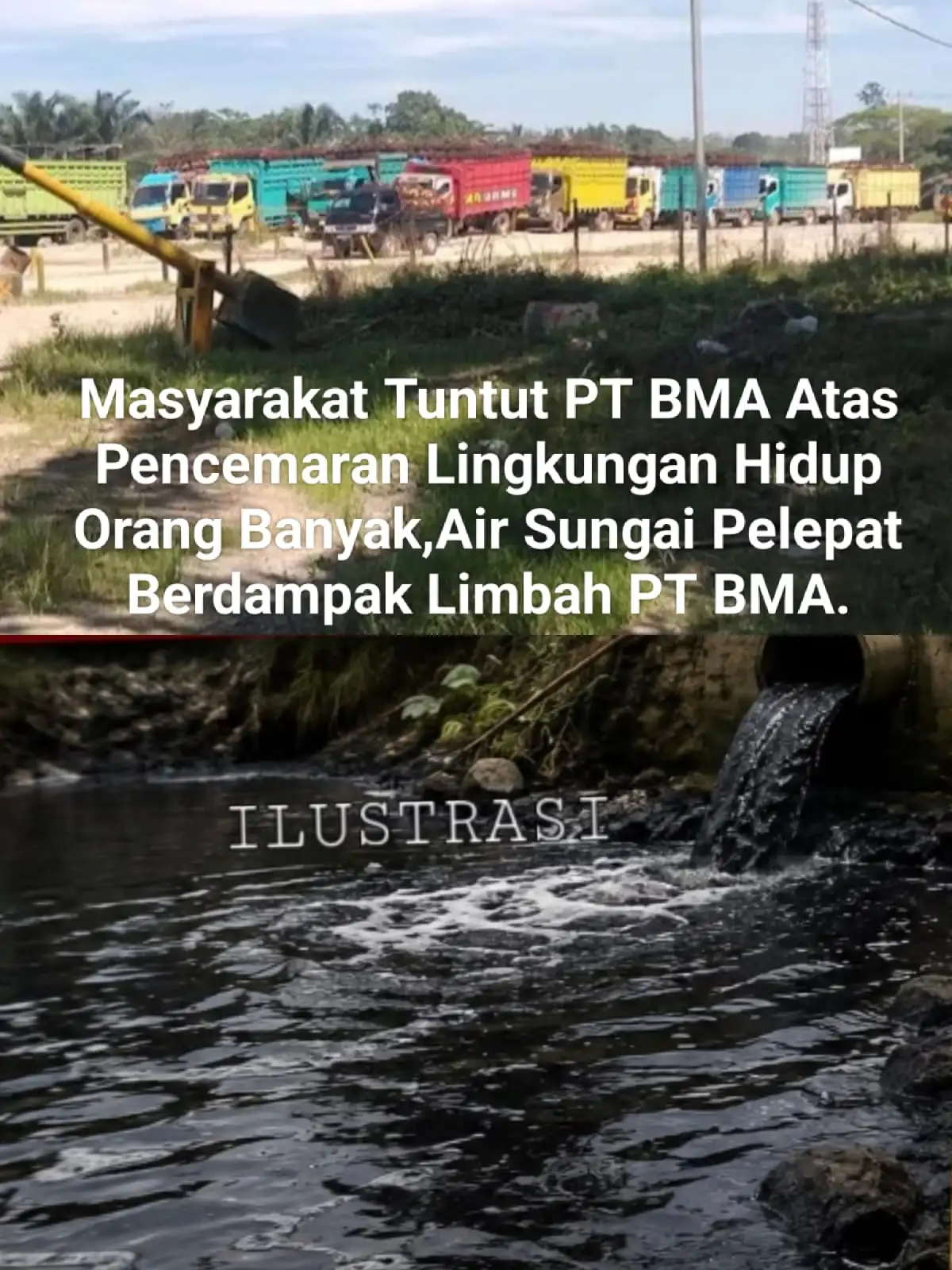 Diduga Ada Pelanggaran PT Bunga  Makmur Abadi (BMA) Limbah Tersalurkan Ke Sungai Senamat,    Gubernur Jambi Cabut Izin PT BMA.