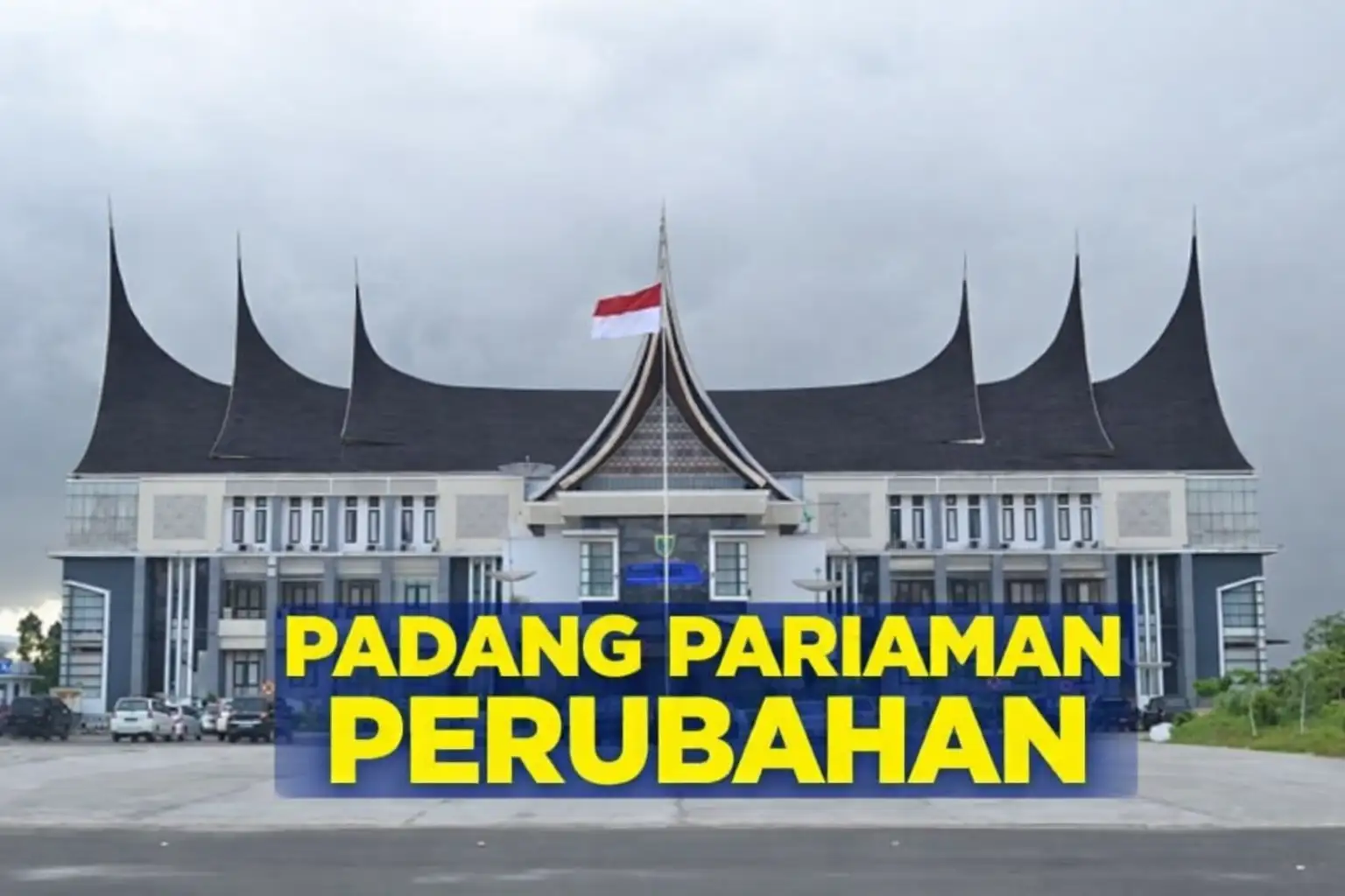 PADANG PARIAMAN PERUBAHAN: DARI HARAPAN MENJADI KENYATAAN