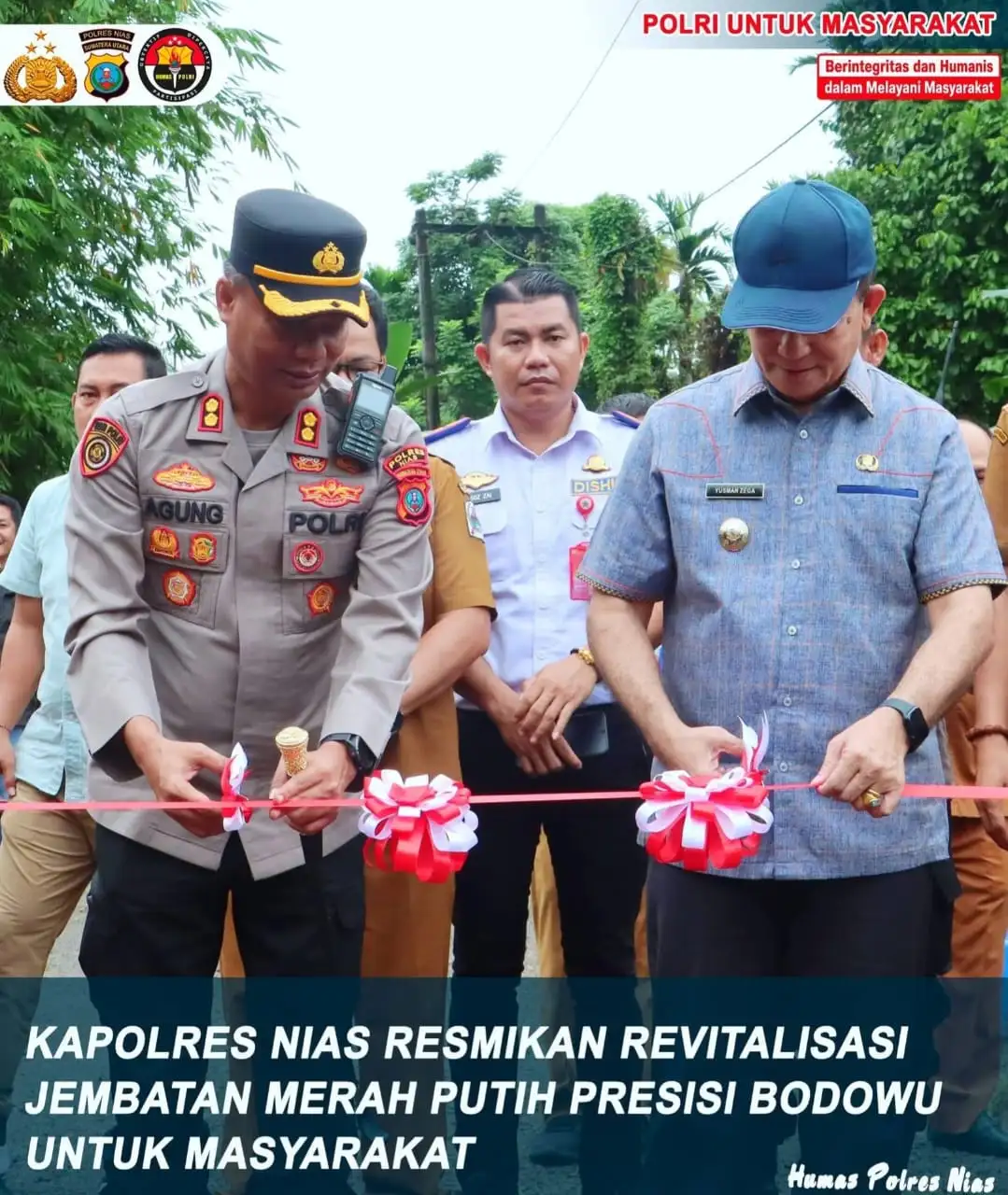 KAPOLRES NIAS RESMIKAN REVITALISASI JEMBATAN MERAH PUTIH PRESISI BODOWU UNTUK MASYARAKAT