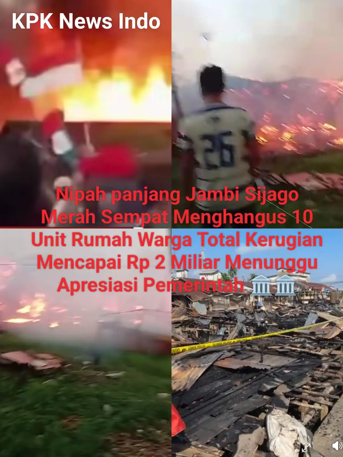 Berduka:Nipah panjang Jambi Sijago Merah Sempat Menghangus 10 Unit Rumah Warga Apresiasi Pemerintah provinsi Dinantikan.